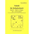 Paul Gaffron: Taktik f&uuml;r Schulschach Band 5