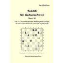Paul Gaffron: Taktik f&uuml;r Schulschach Band 6