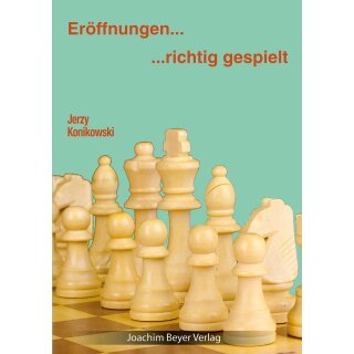 Jerzy Konikowski: Eröffnungen - richtig gespielt