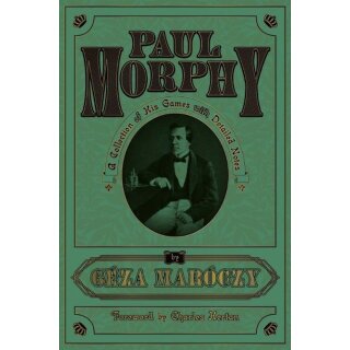 Geza Maroczy: Paul Morphy