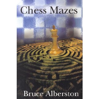 Bruce Alberston: Chess Mazes