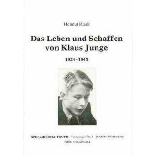 Helmut Riedl: Das Leben und Schaffen von Klaus Junge