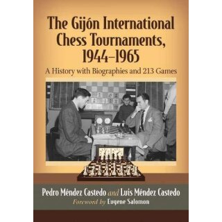 Luis Mendez Castedo, Pedro Mendez Castedo: The Gijon International Chess Tournaments 1944-1965