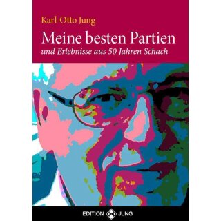Karl-Otto Jung: Meine besten Partien