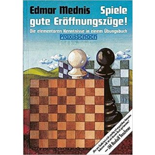 Edmar Mednis: Spiele gute Eröffnungszüge