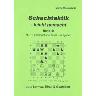 Martin Weteschnik: Schachtaktik - leicht gemacht 4