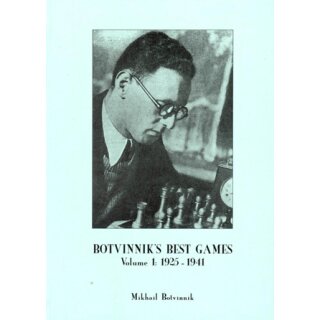 Michail Botwinnik: Botvinnik&acute;s Best Games 1