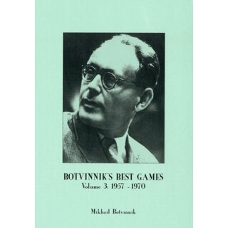 Michail Botwinnik: Botvinnik´s Best Games 3