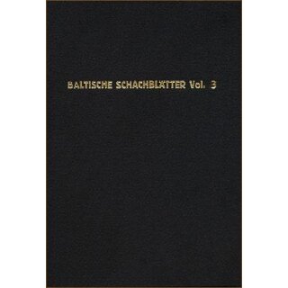 F. Amelung: Baltische Schachbl&auml;tter Vol. 3