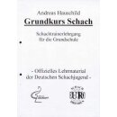 Andreas Hauschild: Grundkurs Schach / 1. - 4. Klasse