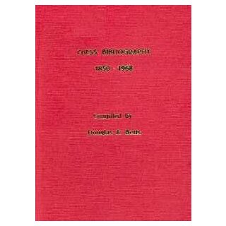 Douglas Betts: Chess Bibliography 1850 - 1968