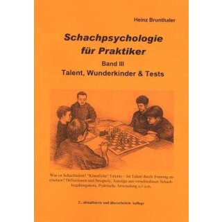 Heinz Brunthaler: Schachpsychologie für Praktiker - Band 3