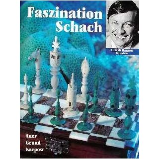 Dieter Auer, Rainer Grund: Faszination Schach