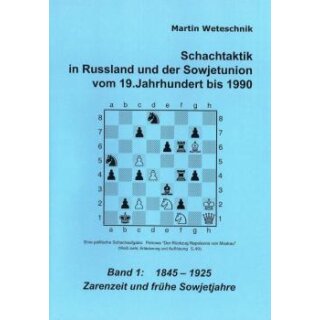 Martin Weteschnik: Schachtaktik in Russland und der Sowjetunion 1
