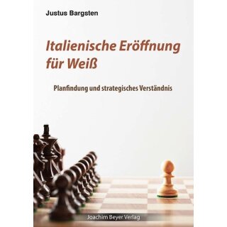 Justus Bargsten: Italienische Er&ouml;ffnung f&uuml;r Wei&szlig;