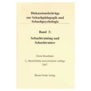 Heinz Brunthaler: Schachtraining und Schachtrainer