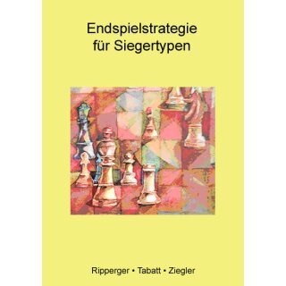 Reinhold Ripperger: Endspielstrategie für Siegertypen