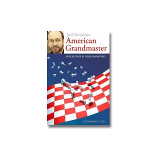 Joel Benjamin: American Grandmaster
