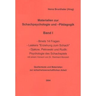 Heinz Brunthaler: Materialien zur Schachpsychologie und -pädagogik Band 1