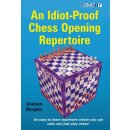 Graham Burgess: An Idiot-Proof Chess Opening Repertoire