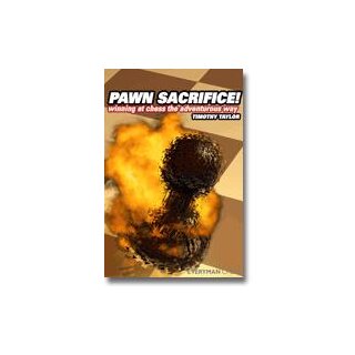 Timothy Taylor: Pawn Sacrifice!