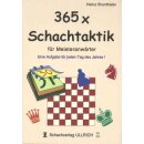 Heinz Brunthaler: 365 x Schachtaktik f&uuml;r...
