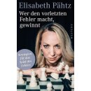 Elisabeth P&auml;htz: Wer den vorletzten Fehler macht,...