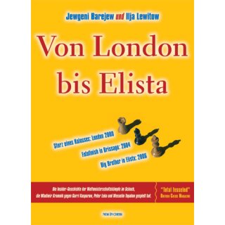 Jewgeni Barejewv, Ilja Lewitow: Von London bis Elista