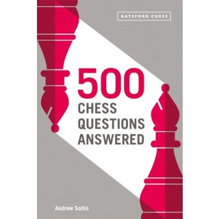 Andrew Soltis: 500 Chess Questions answered