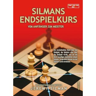 Jeremy Silman: Silmans Endspielkurs