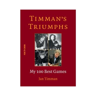 Jan Timman: Timman&acute;s Triumphes