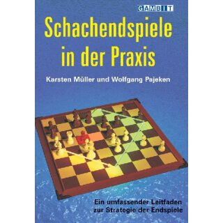 Karsten M&uuml;ller, Wolfgang Pajeken: Schachendspiele in der Praxis