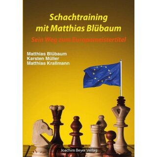 Karsten M&uuml;ller, Matthias Bl&uuml;baum: Schachtraining mit Matthias Bl&uuml;baum