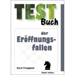 Gerd Treppner: Testbuch der Er&ouml;ffnungsfallen