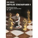 Heinz Däubler: Kniffelige Schachaufgaben II