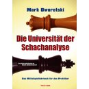 Mark Dworetski: Die Universit&auml;t der Schachanalyse