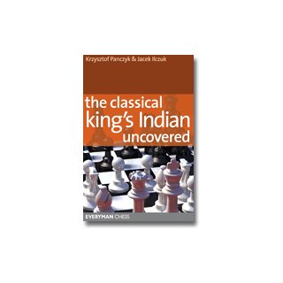 Krzysztof Panczyk, Jacek Ilczuk: The Classical King’s Indian Uncovered