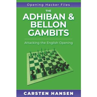 Carsten Hansen: The Adhiban & Bellon Gambits