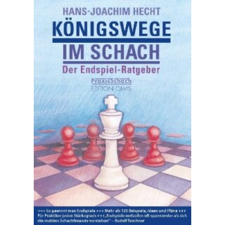 Hans-Joachim Hecht: Königswege im Schach