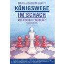 Hans-Joachim Hecht: K&ouml;nigswege im Schach