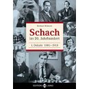 Helmut Wieteck: Schach im 20. Jahrhundert 1