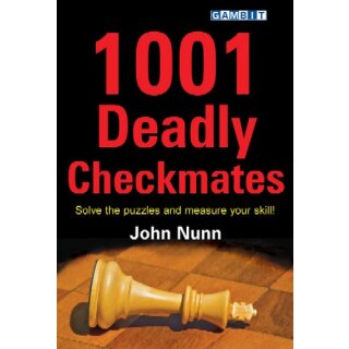 John Nunn: 1001 Deadly Checkmates