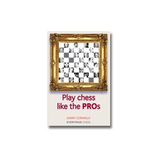 Danny Gormally: Play Chess Like the Pros