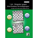 Valeri Bronznik: 1.d4 - Ratgeber gegen Unorthodoxe...