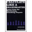 Danny Gormally: Calculate Like a Grandmaster