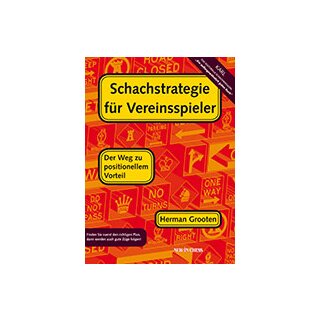 Herman Grooten: Schachstrategie für Vereinsspieler