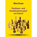 Max Euwe: Positions- und Kombinationsspiel im Schach