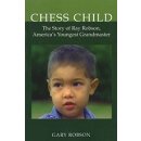 Gary Robson: Chess Child