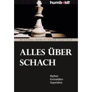 Michael Ehn, Hugo Kastner: Alles über Schach