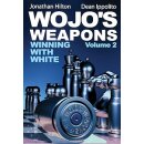 Dean Ippolito, Jonathan Hilton: Wojos Weapons - Vol. 2